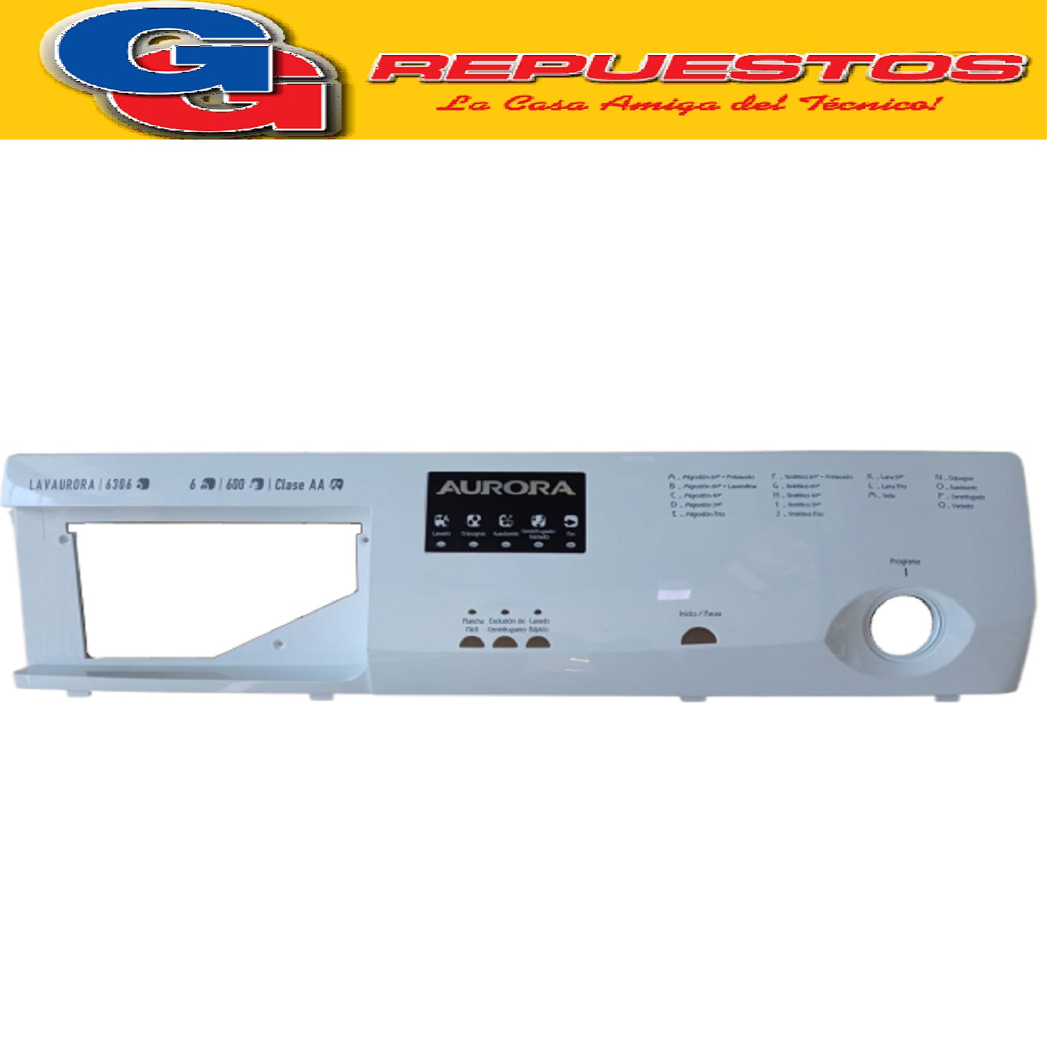 PANEL DE COMANDOS LAVARROPAS LAVAURORA AU 6306 6KG ORIGINAL  PANEL DE COMANDOS LAVAURORA 6KG 600RPM Cod Origen: WW01L02050 701027170